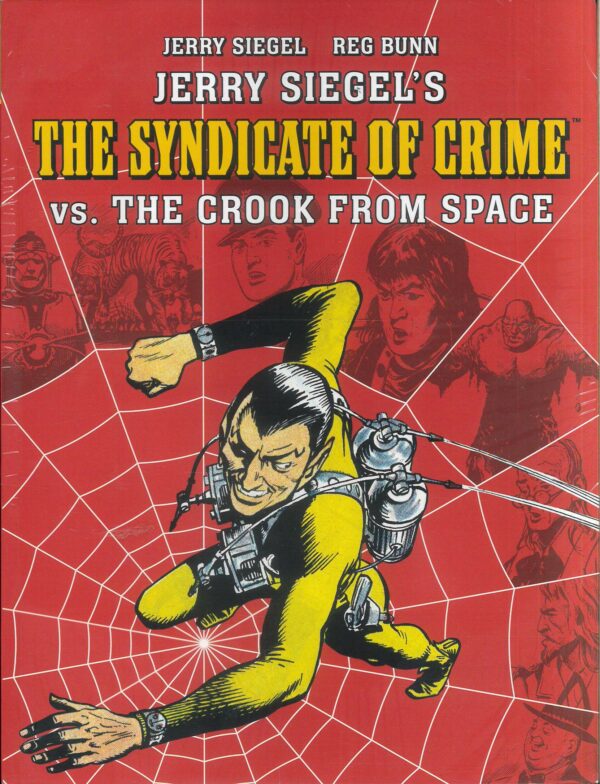 SYNDICATE OF CRIME TP (JERRY SIEGEL’S) #2: versus The Crook from Outer Space