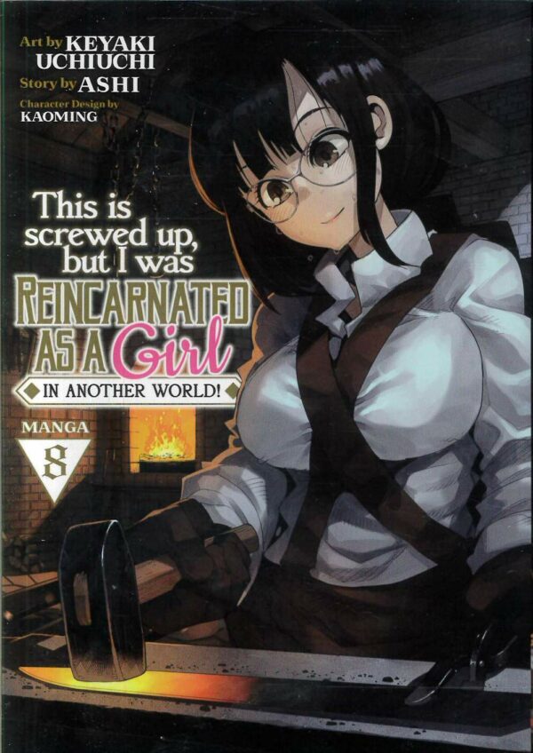 THIS IS SCREWED UP REINCARNATED GIRL ANOTHER WORLD #8
