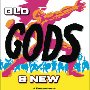 JACK KIRBY COLLECTOR #81: Old Gods & New: Jack Kirby’s Fourth World