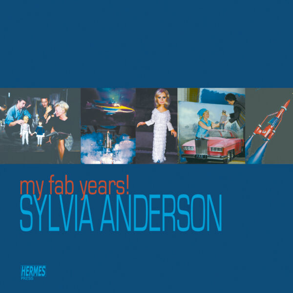 MY FAB YEARS: SYLVIA ANDERSON