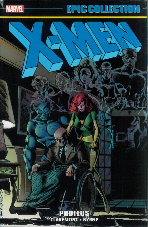 X-MEN EPIC COLLECTION TP #6: Proteus (#111-128/Annual #3)