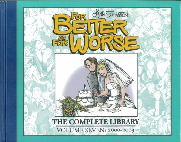 FOR BETTER OR FOR WORSE COMPLETE LIBRARY (HC) #7: 2000-2003