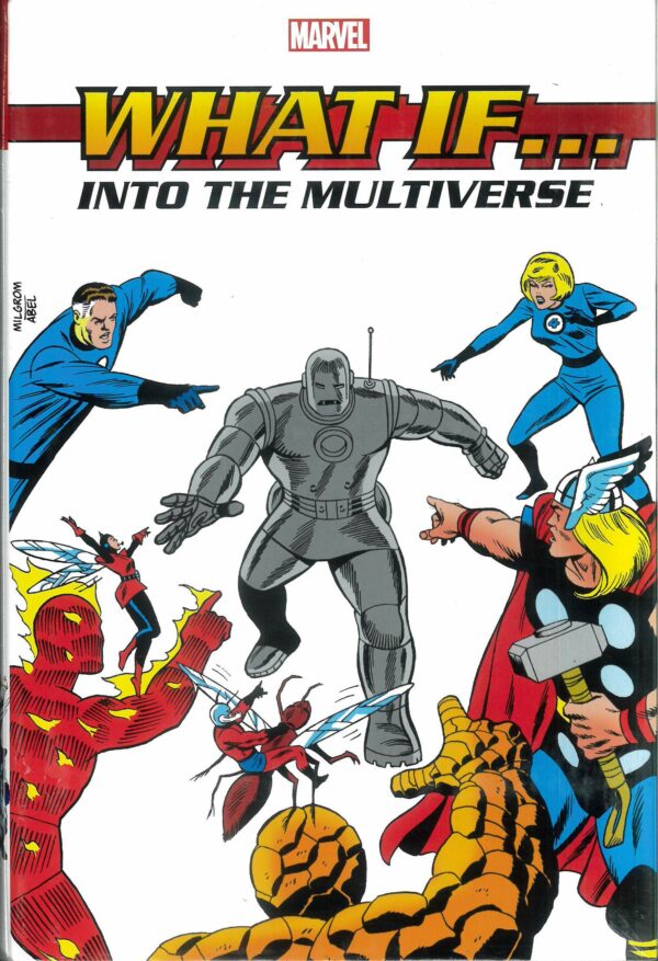 WHAT IF INTO THE MULTIVERSE OMNIBUS (HC) #1: Al Milgrom cover