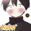 KUBO WON’T LET ME BE INVISIBLE GN #11