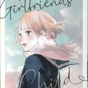 MY GIRLFRIEND’S CHILD GN #3