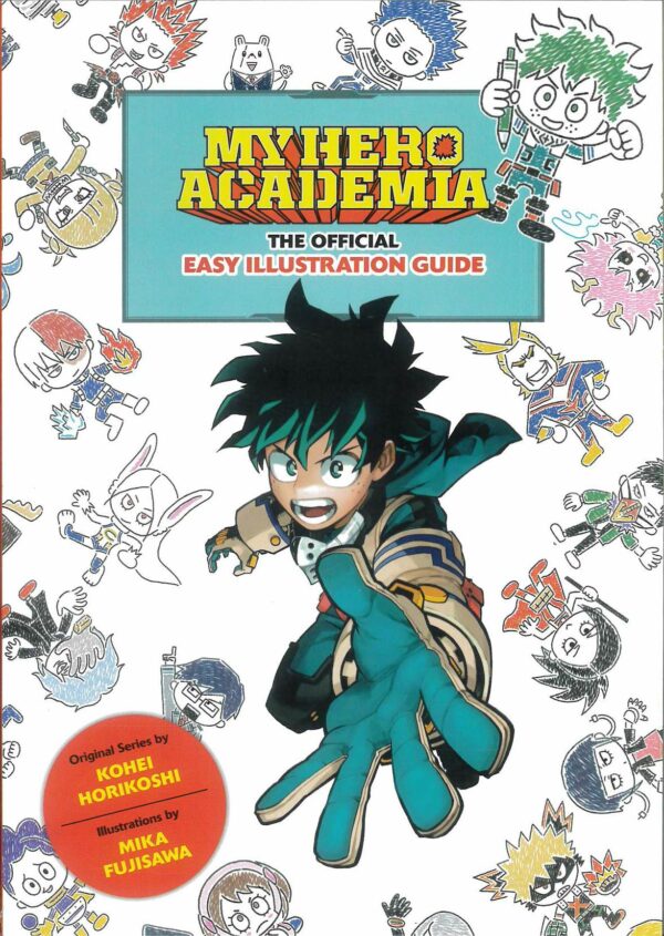 MY HERO ACADEMIA OFFICIAL EASY ILLUSTRATION GUIDE