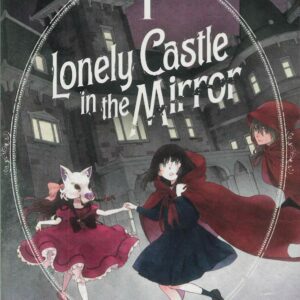 LONELY CASTLE IN THE MIRROR GN #1