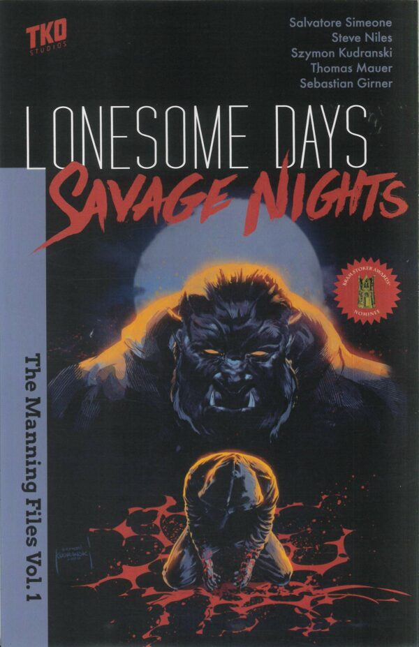 LONESOME DAYS SAVAGE NIGHTS: MANNING FILES GN #1: Szymon Kudranski