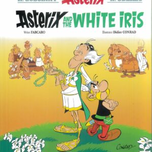 ASTERIX SERIES #40: Asterox amd the White Iris (Papercutz Hardcover edition)
