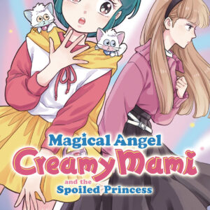 MAGICAL ANGEL CREAMY MAMI & SPOILED PRINCESS GN #6