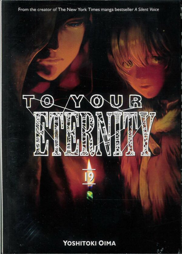 TO YOUR ETERNITY GN #19