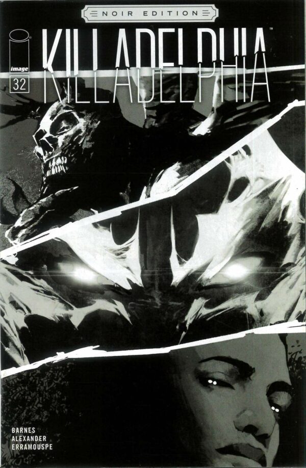 KILLADELPHIA #32: Jason Shawn Alexander B&W Noir edition cover B