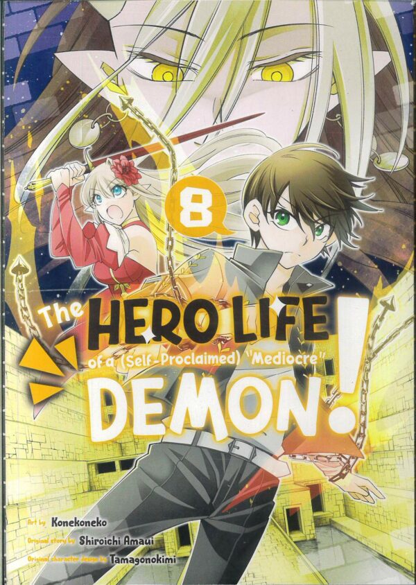 HERO LIFE OF SELF PROCLAIMED MEDIOCRE DEMON GN #8