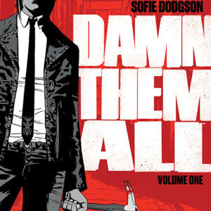 DAMN THEM ALL TP #1: #1-6 DAMN THEM ALL TP #1: #1-6