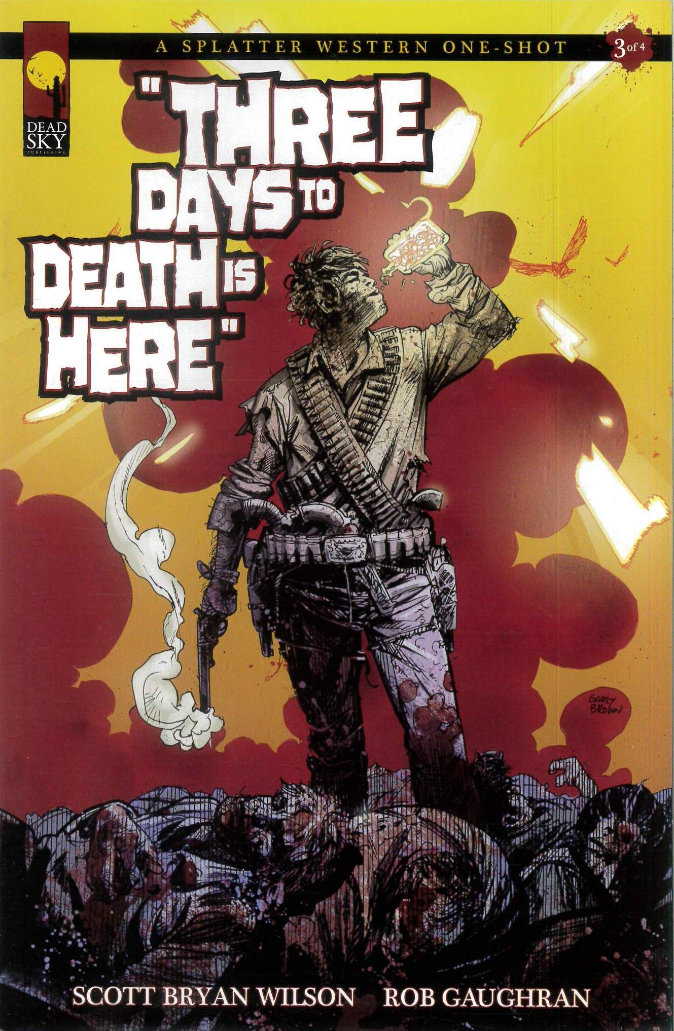 A SPLATTER WESTERN ONE SHOT #3: The Days to Death (Garry Brown cover A) A SPLATTER WESTERN ONE SHOT #3: The Days to Death (Garry Brown cover A)