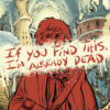 IF YOU FIND THIS, I’M ALREADY DEAD #2: Dan McDaid cover A