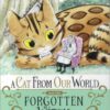 A CAT FROM OUR WORLD & FORGOTTEN WITCH GN #1