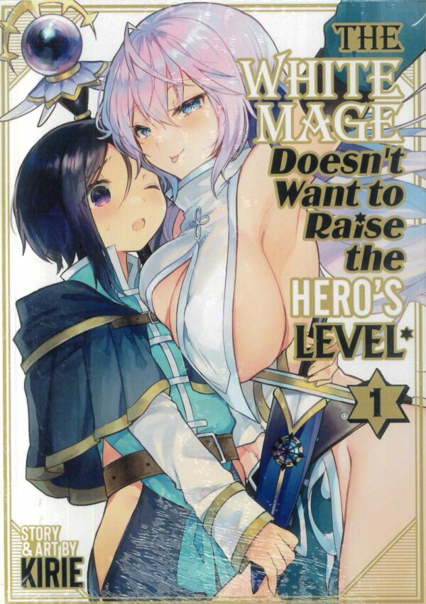 WHITE MAGE DOESN’T WANT TO RAISE HERO’S LEVEL GN #1
