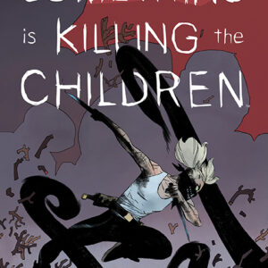 SOMETHING IS KILLING THE CHILDREN #36: Werther Dell’Edera cover A