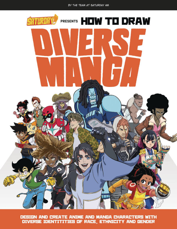 SATURDAY AM PRESENTS HOW TO DRAW DIVERSE MANGA: NM