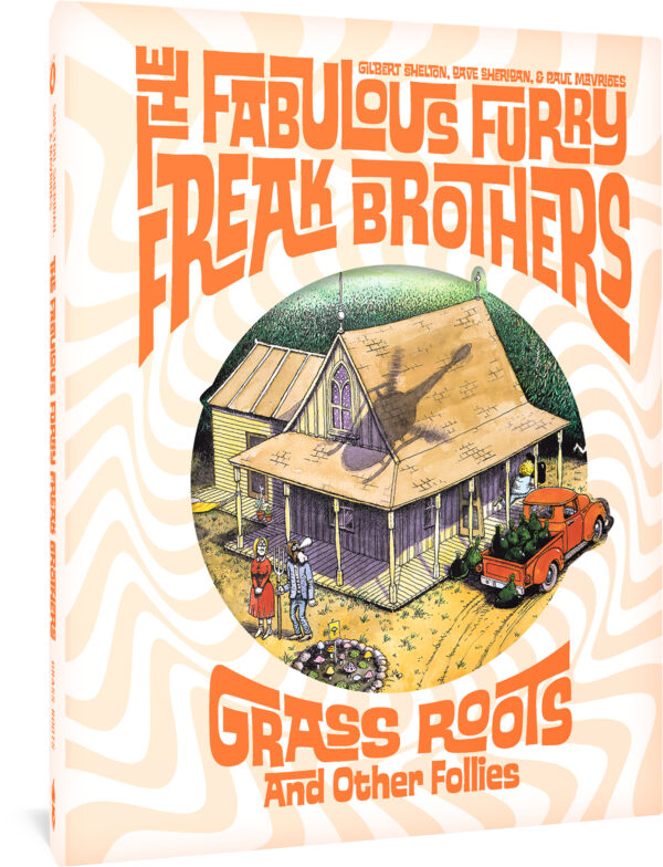 FABULOUS FURRY FREAK BROTHERS: GRASS ROOTS (HC)