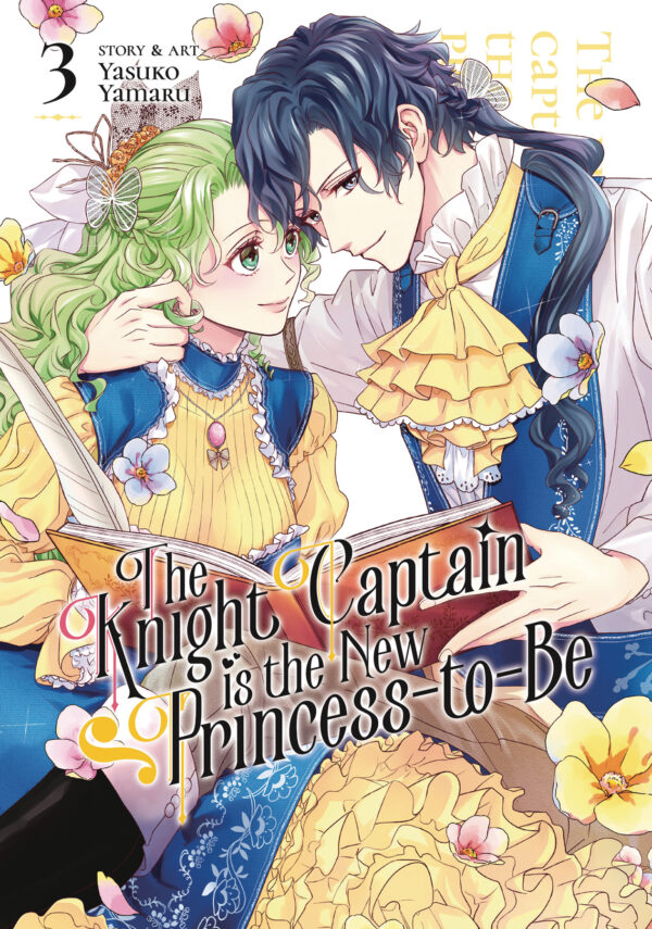 KNIGHT CAPTAIN IS THE NEW PRINCESS-TO-BE GN #3