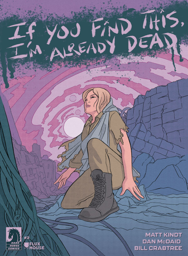 IF YOU FIND THIS, I’M ALREADY DEAD #3: Alice Darrow cover B