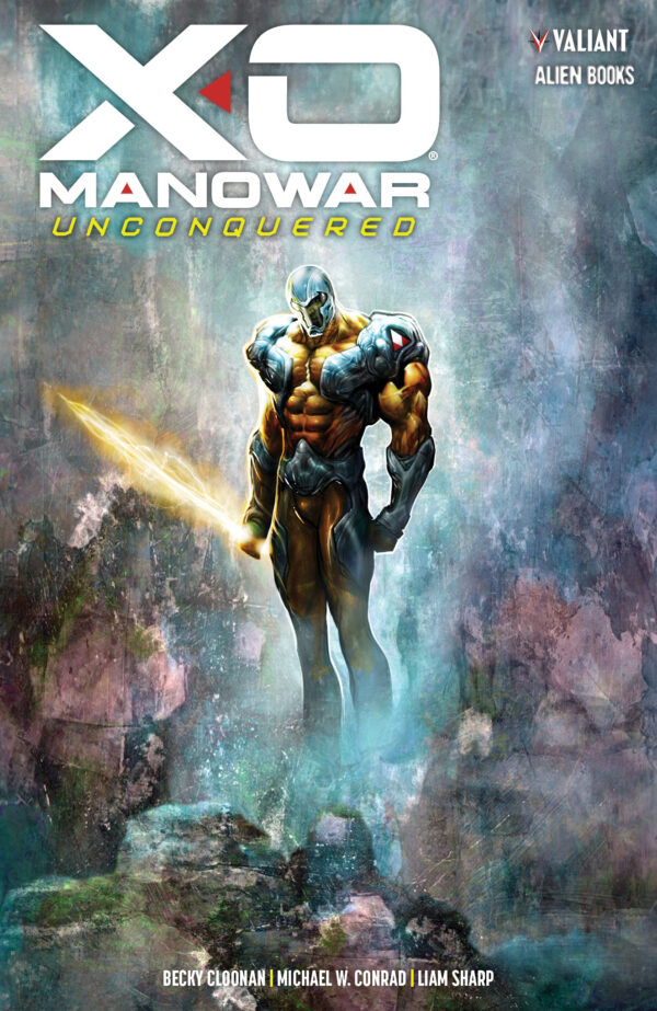 X-O MANOWAR: UNCONQUERED TP #0: Hardcover edition