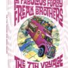 FABULOUS FURRY FREAK BROTHERS: 7TH VOYAGE & OTHER