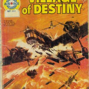 AIR ACE PICTURE LIBRARY (1958 SERIES) #402: Willage of Destiny (Foreign variant) GD AIR ACE PICTURE LIBRARY (1958 SERIES) #402: Willage of Destiny (Foreign variant) GD