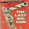 COMMANDO #2256: The Last Big Gun – VF