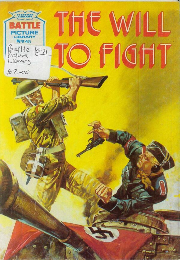 BATTLE PICTURE LIBRARY (1985-1991 SERIES) #45: The Will to Fight – FN