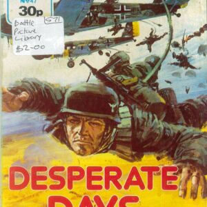 BATTLE PICTURE LIBRARY (1985-1991 SERIES) #47: Desperate Days – FN
