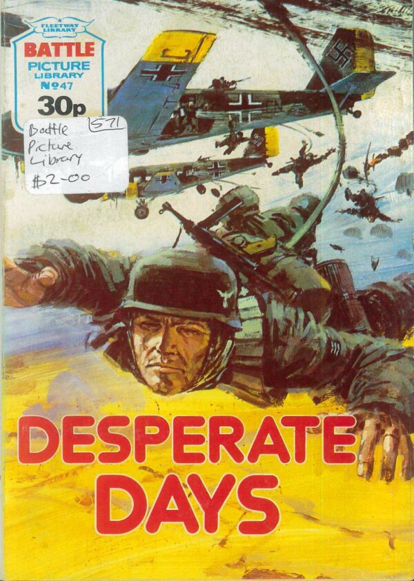 BATTLE PICTURE LIBRARY (1985-1991 SERIES) #47: Desperate Days – FN
