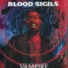 VAMPIRE THE MASQUERADE RPG (FIFTH EDITION) #9: Blood Sigils (HC) (RGS 01122)