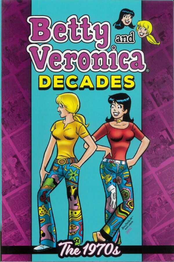 BETTY AND VERONICA: DECADES TP #2: The 1970’s