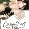 COVER MY SCARS WITH YOUR KISS GN #1