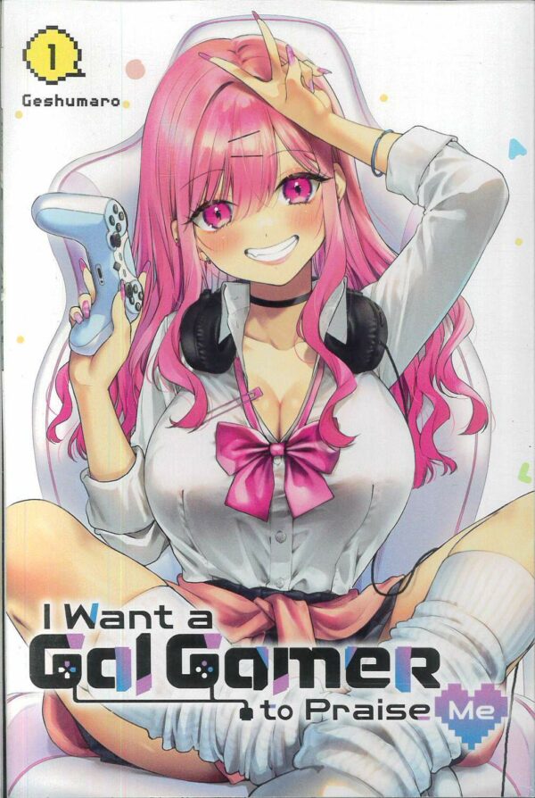 I WANT A GAL GAMER TO PRAISE ME GN #1