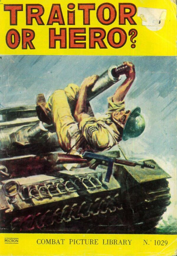 COMBAT PICTURE LIBRARY (1960-1985 SERIES) #1006: Traitor or Hero? – VG
