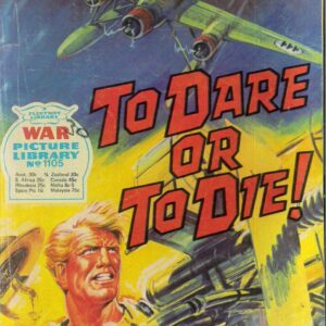 WAR PICTURE LIBRARY (1958-1984 SERIES) #1105: To Dare or To Die! (Australian Variant) VG