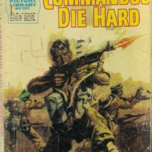 WAR PICTURE LIBRARY (1958-1984 SERIES) #1245: Commandos Die Hard (Australian Variant) GD/VG