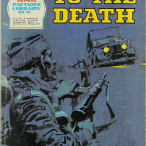 WAR PICTURE LIBRARY (1958-1984 SERIES) #782: To The Death (Australian Variant) VG WAR PICTURE LIBRARY (1958-1984 SERIES) #782: To The Death (Australian Variant) VG