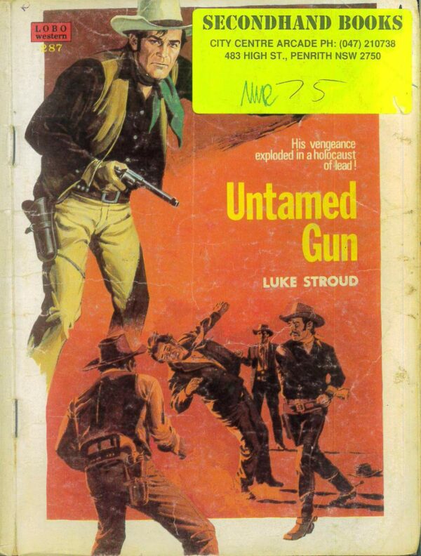 LOLO WESTERN (NOVELLA) #287: Untamed Gun (Luke Stgroud) GD/VG