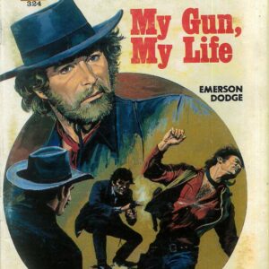 LOLO WESTERN (NOVELLA) #324: My Gun, My Life (Emerson Dodge) GD/VG