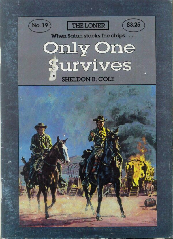 LONER, THE (NOVELLA) #19: Only One Survives (Sheldon B. Cole) VG/FN