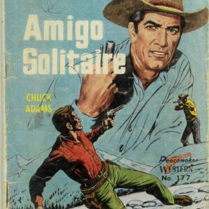 PEACEMAKER WESTERN (NOVELLA) #177: Amigo Solitaire (Chuck Adams) GD/VG PEACEMAKER WESTERN (NOVELLA) #177: Amigo Solitaire (Chuck Adams) GD/VG
