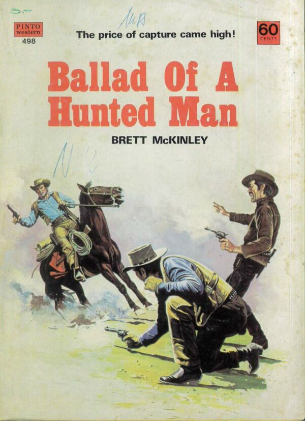 PINTO WESTERN (NOVELLA) #498: Ballad of A Hunted Man (Brett McKinley) VG
