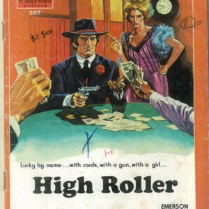 TUMBLEWEED WESTERN NOVELLA #287: High Roller (Emerson Dodge) GD/VG