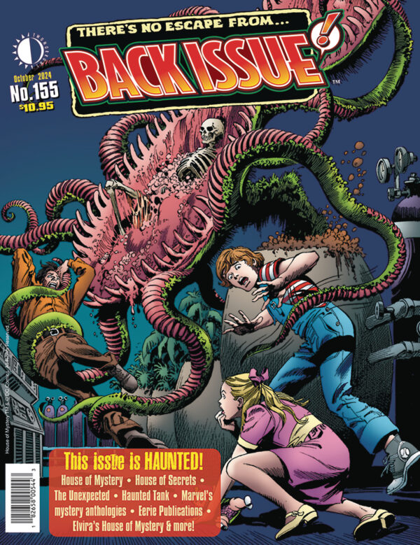 BACK ISSUE MAGAZINE #155 This Issue is Haunted