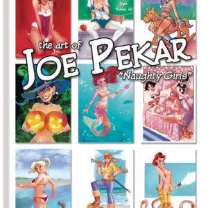 ART OF JOE PEKAR: NAUGHTY GIRLS #9001: #1 Hardcover edition